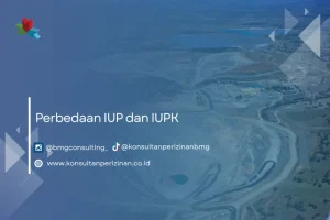 Perbedaan IUP dan IUPK
